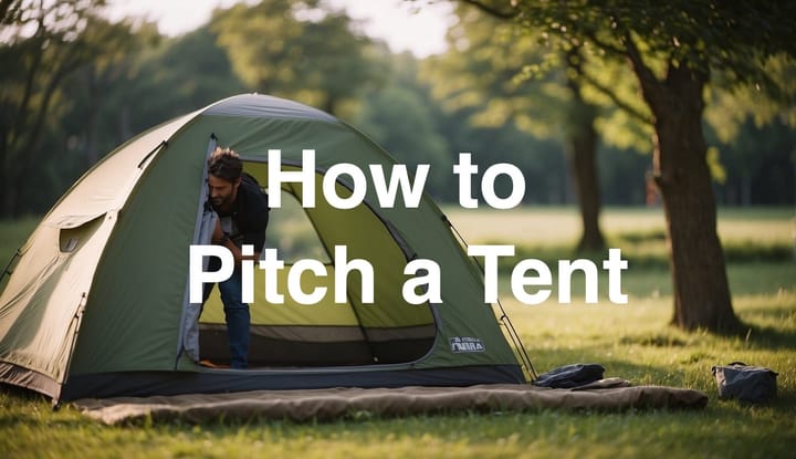 How to Pitch a Tent